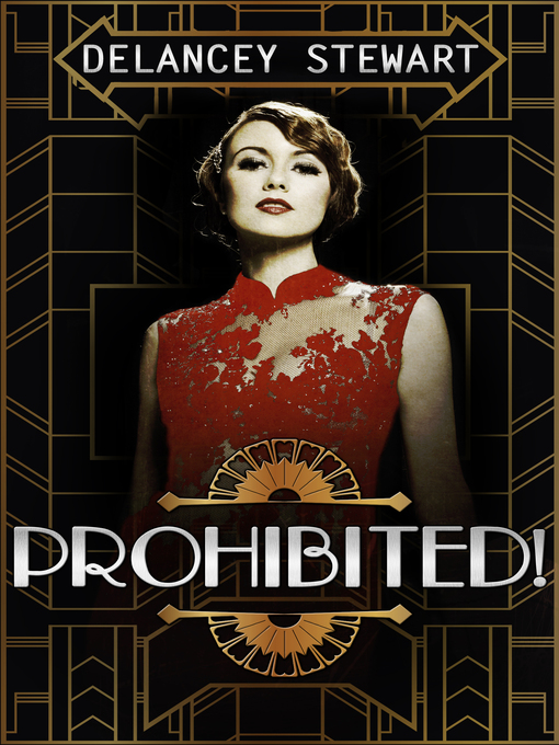 Title details for Prohibited! by Delancey Stewart - Available